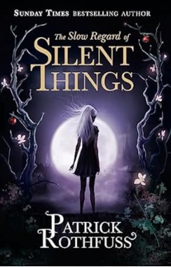 The Slow Regard of Silent Things